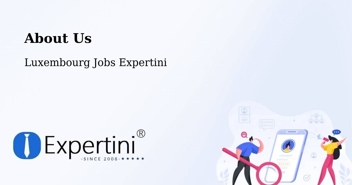 About Expertini Recruitment Platform  – Weiswampach - Weiswampach, Luxembourg Jobs Expertini