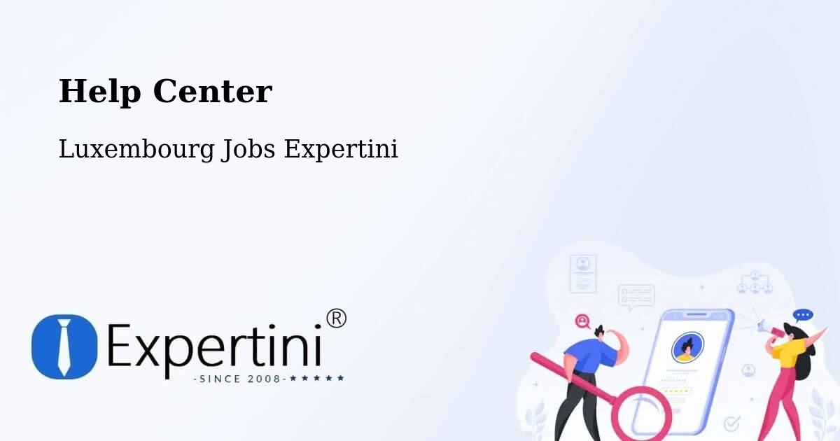 Help Center – Weiswampach - Luxembourg Jobs Expertini