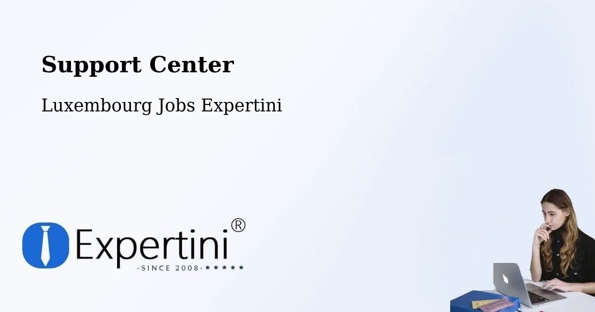 Support Services – Weiswampach - Luxembourg Jobs Expertini